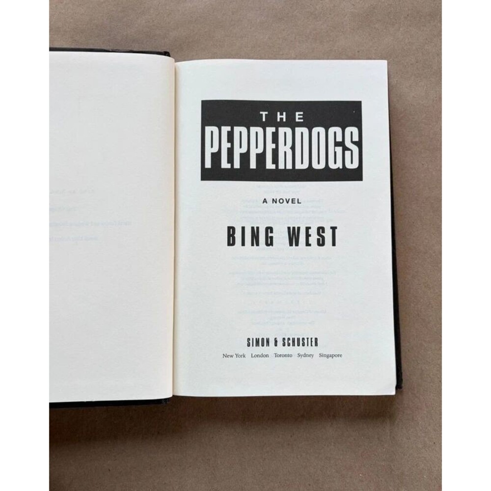 The Pepperdogs A Novel Bing West Simon Schuster Military Fiction Hardcover
